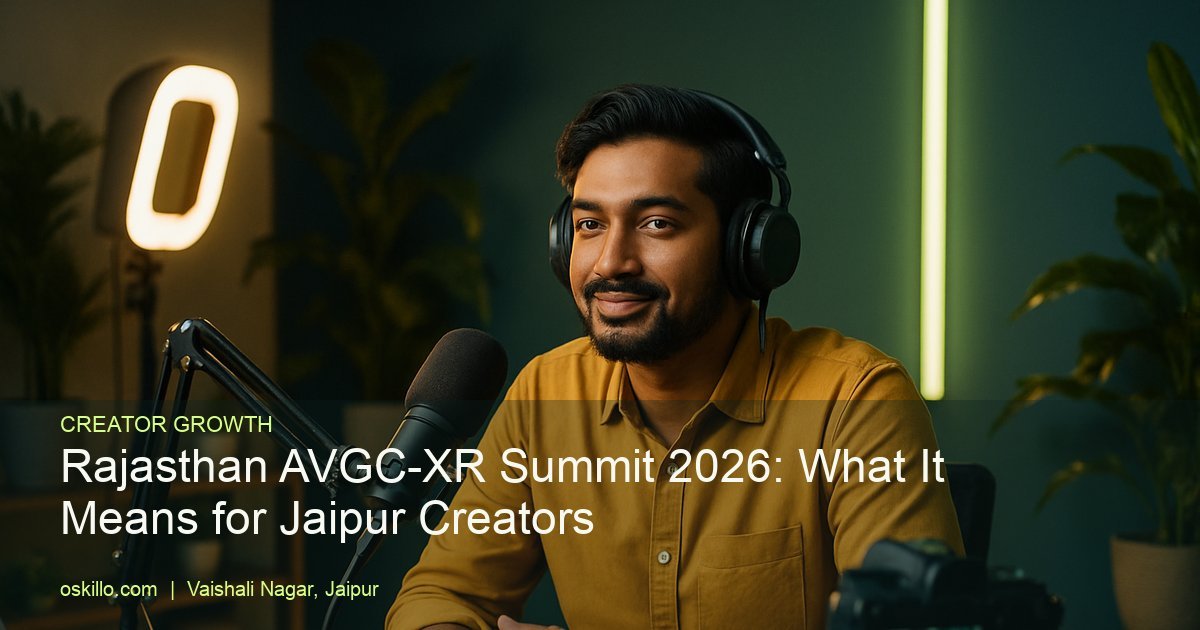 Rajasthan AVGC-XR Summit 2026: What It Means for Jaipur Creators 6 Oskillo Studio Best Podcast Studio for Rent in Jaipur Rajasthan AVGC-XR Summit 2026: What It Means for Jaipur Creators - Oskillo Studio, Jaipur